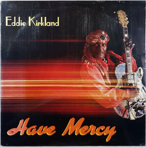 ◆ Eddie Kirkland/Have Mercy (US LP/SEALED)