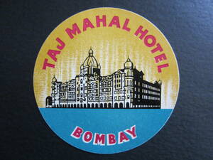 Hotel Label ■ Taj Mahal Hotel ■ Taj Mahal Hotel ■ Bombay ■ Bombay ■ Mumbai ■ Taj Mahal Palace &amp; Tower ■ India