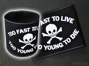 Cedientary Fashion ■ Too Fast To Live Too Young to Die Arm Band ■ For Punk Cosplay ♪♪