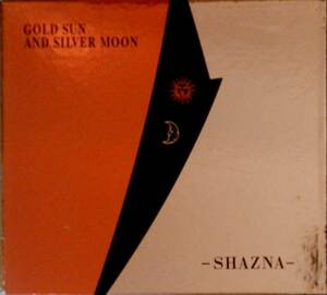 【2CD】 Shazna / Gold Sun And Silver Moon