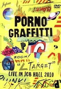 TARGET LIVE IN JCB HALL 2010 (Limited Edition Limited Edition) / Porn Graffiti
