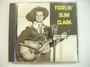 [CD] YODELIN 'SLIM CLAM CLAM CLAM CLAM Slim Clark US Book Old Homestead OHCD-4015 Country ◇ R30503