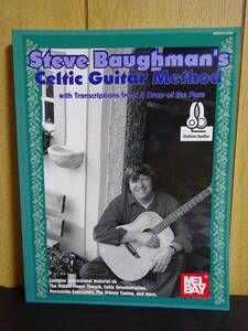 Steve Baughman's Celtic Guitar Method with Transcriptions from a Drop of the Pure Steve Bowman