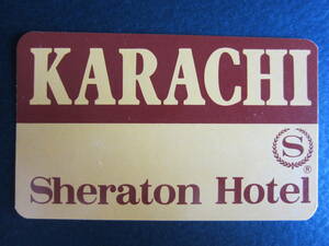 Hotel label ■ Sheraton ■ KARACHI ■ Carachi ■ Pakistan ■ SHERATON ■ 1980's ■ Sticker