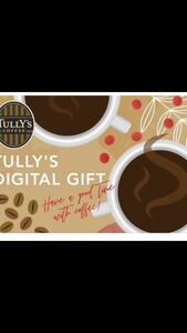 Prompt decision ● 3000 yen (300 yen x 10 sheets) * TULLY'S COFFEE Tully's Digital Gift