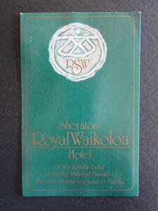 Hotel label ■ Sheraton Royal Waikoloa ■ Kohara Coast ■ Hawaii ■ 1970's