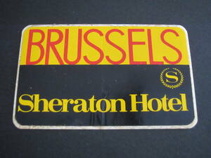 Hotel label ■ Sheraton ■ Brussels ■ Brussels ■ Brussels Sheraton Hotel ■ Belgium ■ Sticker
