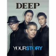 YOUR STORY (Limited Edition Limited Edition) (with 3DVD) / DEEP