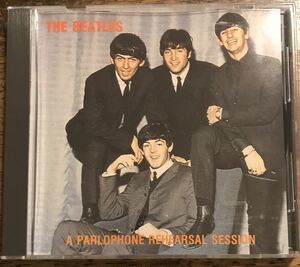 THE BEATLES / A Parlophone Rehearsal Session / 1CD (PRESSED CD / Press board) / Beatles / Palo Phone Rehearsal Session + Bonus