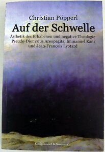 S ◆ Used goods ◆ Western book AUF DER SCHWELLE 9783826034510 Author: Christian Popperl/Poppal German KonigShausen &amp; Neumannn